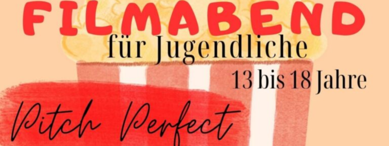 Filmabend für Jugendliche in Romrod am 6. Mai 2023 - Pitch Perfect auf Leinwand (800x300)