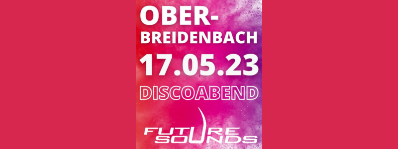Discoabend in Ober-Breidenbach (17. Mai 2023)