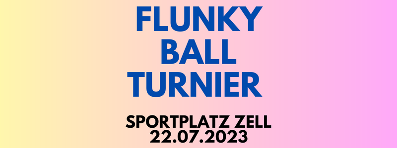 Flunkyball-Turnier in Zell (22.07.2023)